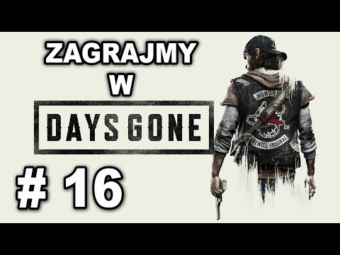 Zagrajmy w Days Gone cz. 16 - W Sherman's Camp aż się roi od świrusów.