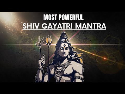 THIS IS MOST POWERFUL | SHIV GAYATRI MANTRA | Mantra For Success & Prosperity | LORD SHIVA MANTRA