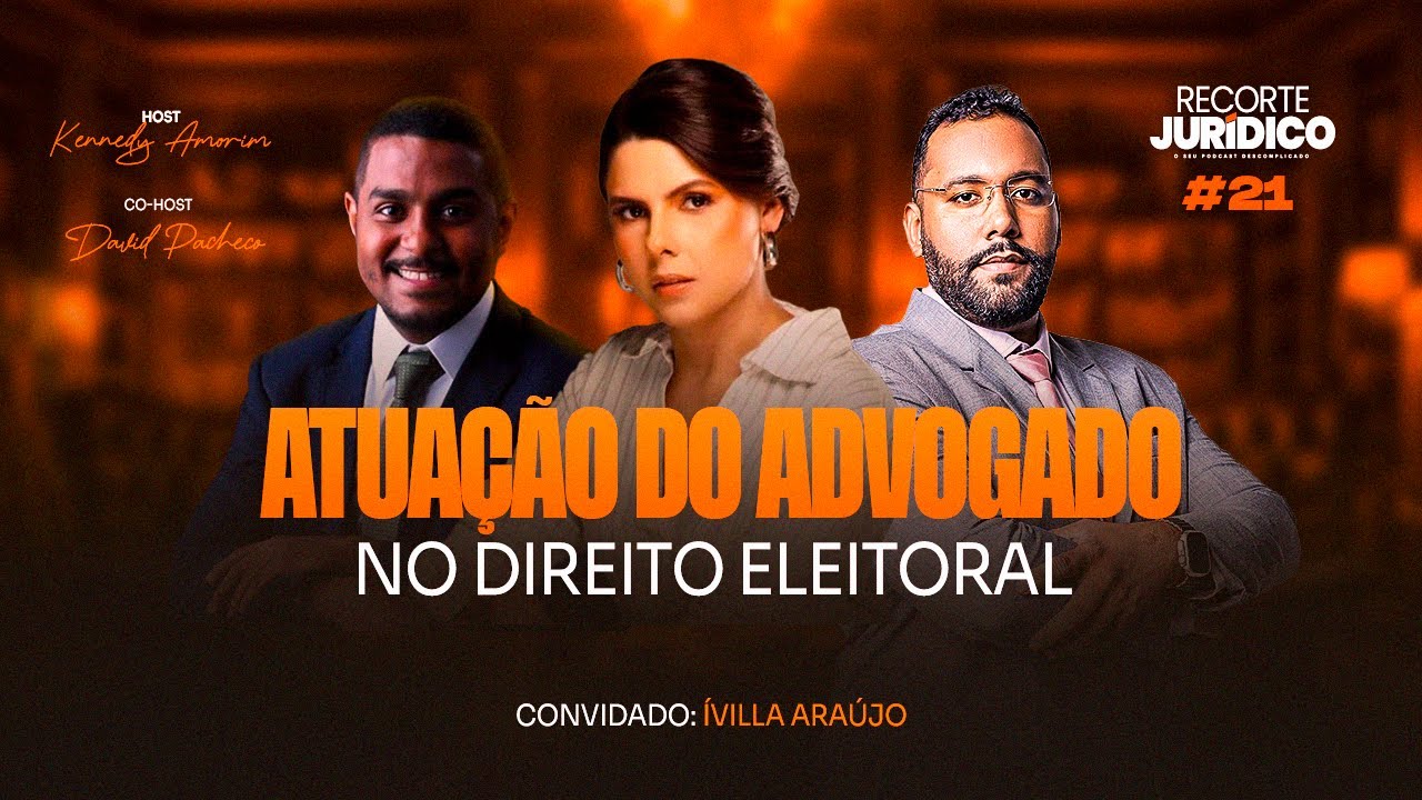 Atuação do Advogado no Direito Eleitoral
