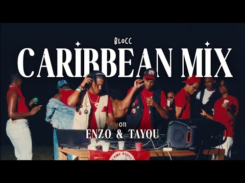BLOCC #11 I ENZO & TAYOU (Dancehall, Wap, Bouyon, Kaboela Mix 2025) 🇬🇫
