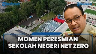 Momen Peresmian Penerapan Sekolah Negeri Net Zero oleh Anies Baswedan di Jakarta