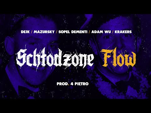 DejK / MazurskY / Sopel Dementi / Adam Wu / Krakers - Schłodzone Flow ( Prod. 4 PIĘTRO )