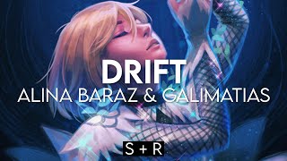 Alina Baraz &amp; Galimatias - Drift (Slowed + Reverb)