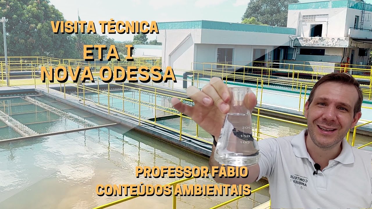 VISITA TÉCNICA ETA I - NOVA ODESSA/SP - QUER SABER COMO SE TRATA ÁGUA? CONFERE AQUI!