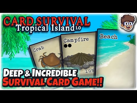 Deep & INCREDIBLE Survival Card Game!! | 1.0 Release | Card Survival: Tropical Island | 1