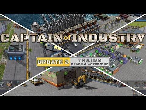 Captain of Industry UP3 EP24 Base UPGRADES! Mega Vehicles, Large Cargo Docks!