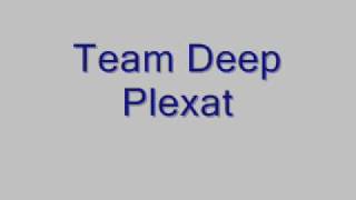 Team Deep - Plexat
