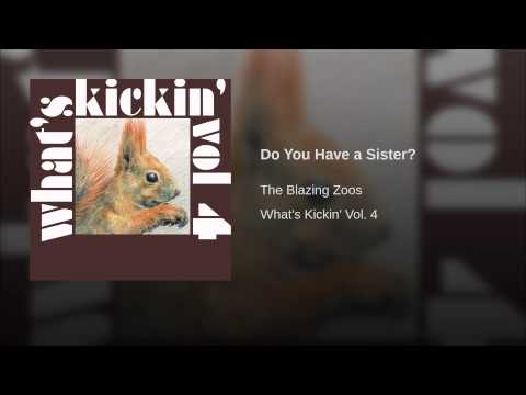 Do You Have a Sister?