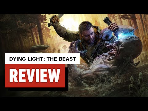 Dying Light: The Beast Review