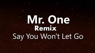James Arthur - Say You Won&#39;t Let Go (Remix By ONE)