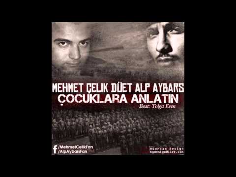 Mehmet Çelik & Alp Aybars - Çocuklara Anlatın
