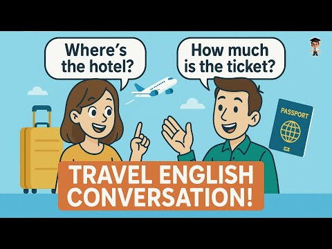 English in Daily Life - How to Talk About Travel Plans in English |  Real English Conversation