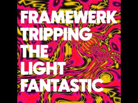 Framewerk - 09-Jun-2025 Tripping The Light Fantastic