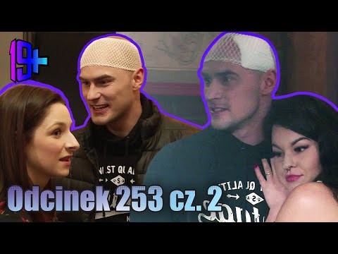 19+ | ODCINEK 253 CZ. 2