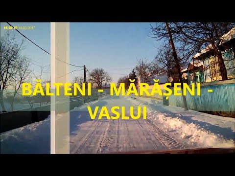 Balteni - Maraseni - Vaslui traseu video ( 10 febr. 2017 )