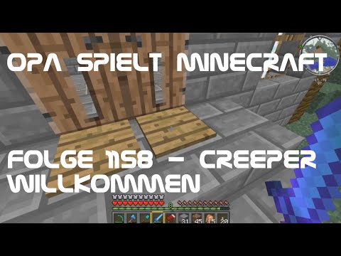 Opa spielt Minecraft 1158 - Creeper willkommen