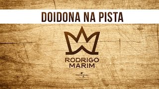 Rodrigo Marim - Doidona na Pista (Áudio)