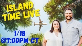 Island Time Live | Sunday 1/18/26 @ 7:00PM CT | Two Upcoming Cruises & Cruise Fun