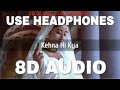 Kehna Hi Kya 8D AUDIO Bombay A R Rahman K S Chithra 3