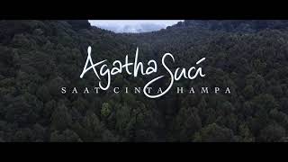 Agatha Suci - Saat Cinta Hampa