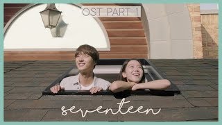 [MV] 에브리 싱글 데이 (Every Single Day) - Seventeen 서른이지만 열일곱입니다 (Still 17) OST Part 1