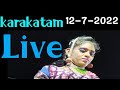 Karakatam Live
