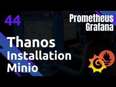Thanos installation de Minio S3 Prometheus 44