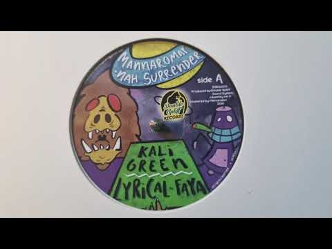 Nah Surrender - Mannaroman / Lyrical Faya - Kali Green