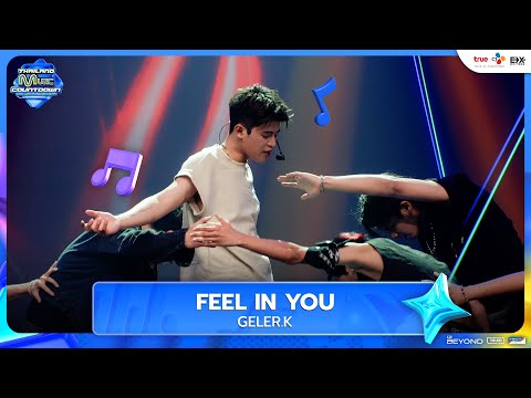 GELER.K - FEEL IN YOU | Thailand Music Countdown EP.10 | 20.07.2025