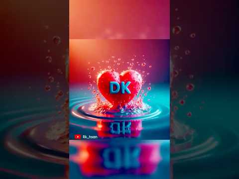 D K romantic couple’s name love letter’s status, d+k name love letter’s video, #rk_hsan @rk_hsan