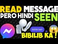 PAANO BASAHIN ANG MESSAGE SA MESSENGER PERO HINDI SEEN LATEST UPDATE