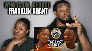 Who is Dr. George Franklin Grant? Drvnk History: Black Stories | The Demouchets REACT