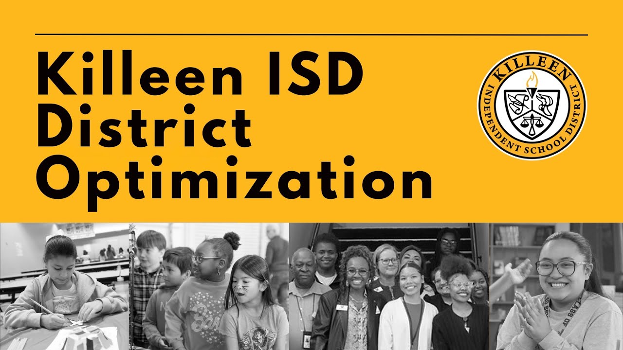 Killeen ISD District Optimization