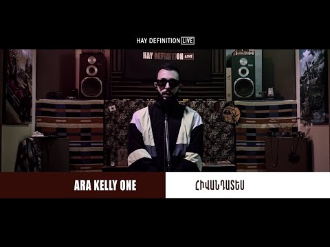 Ara Kelly One - Հիվանդատես (21+) // Hay Definition LIVE
