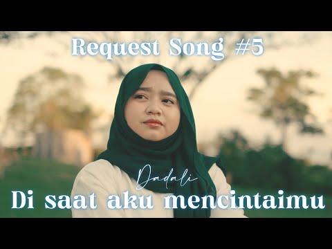 Di saat aku mencintaimu - Dadali | Cover Ardila Akbar