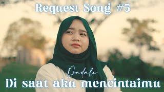 Download lagu Di saat aku mencintaimu - Dadali | Cover Ardila Akbar mp3