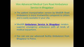 Highly Developed Road Ambulance Service in Buxar and Bhagalpur