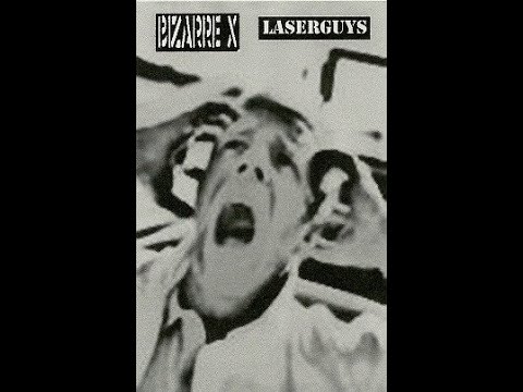 BIZARRE X / Tracks from Laserguys split tape (2011)
