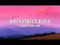 Backstreet Boys - Larger Than Life (Lyrics) 🎵