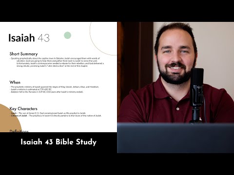 Isaiah 43 - Bible Study, Explanation, and Application