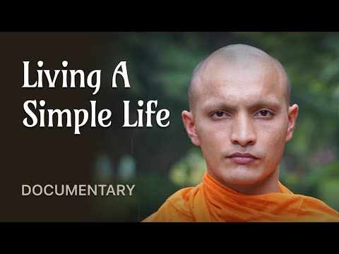 Living A Simple Life | Original Buddhist Documentary
