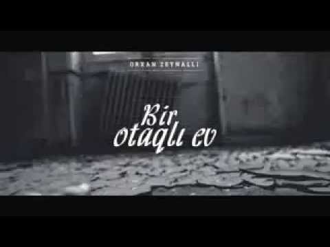 Orxan Zeynallı ft Tomris   Birotaqlı Ev ithaf