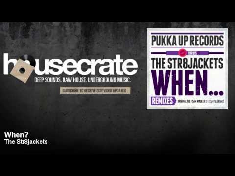 The Str8jackets - When?