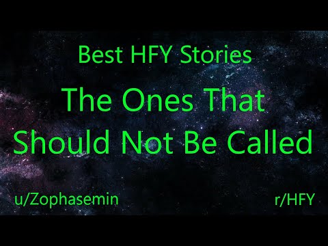 Best HFY Reddit Stories: The Ones That Should Not Be Called (r/HFY)