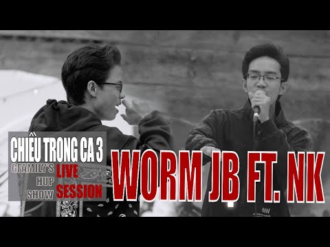 WORMJB - Chiều Trong Ca 3 FT. NKAY [ GFamily's Hụp Show Live Session ]