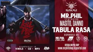 MR.PHIL ft. MASITO, DANNO - TABULA RASA