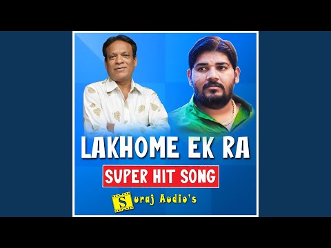 Lakhome Ek Ra Song