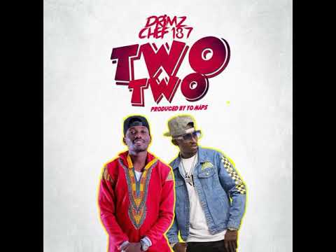 Two Two - Drimz X Chef 187 (Offical audio)