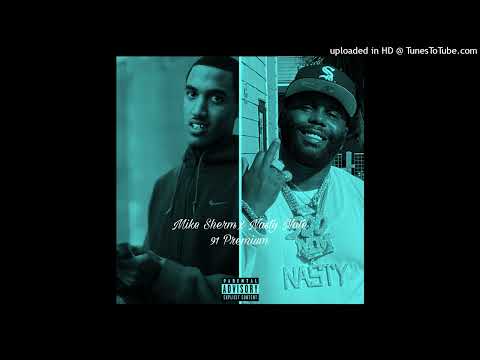 Mike Sherm x Nasty Nate - 91 Premium