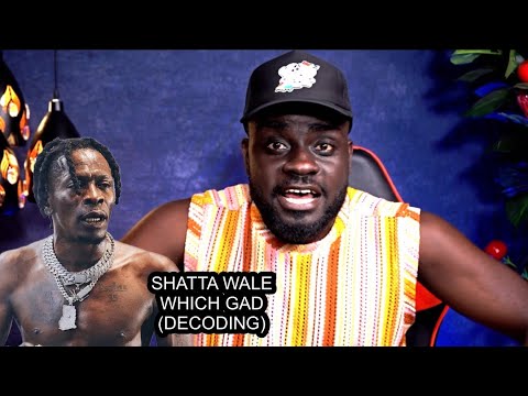 Shatta Wale drops a second diss song to Stonebwoy - Which Gad (Decoding)